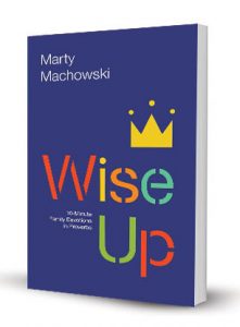 Wise Up by Marty Machowski